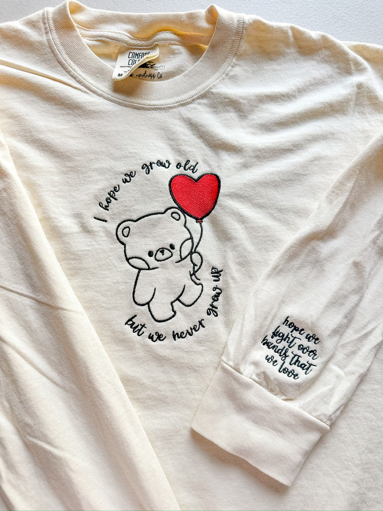 Never Grow Up - Teddy Bear || Embroidered Tee Shirt, Long Sleeve, Crewneck. and Hoodie