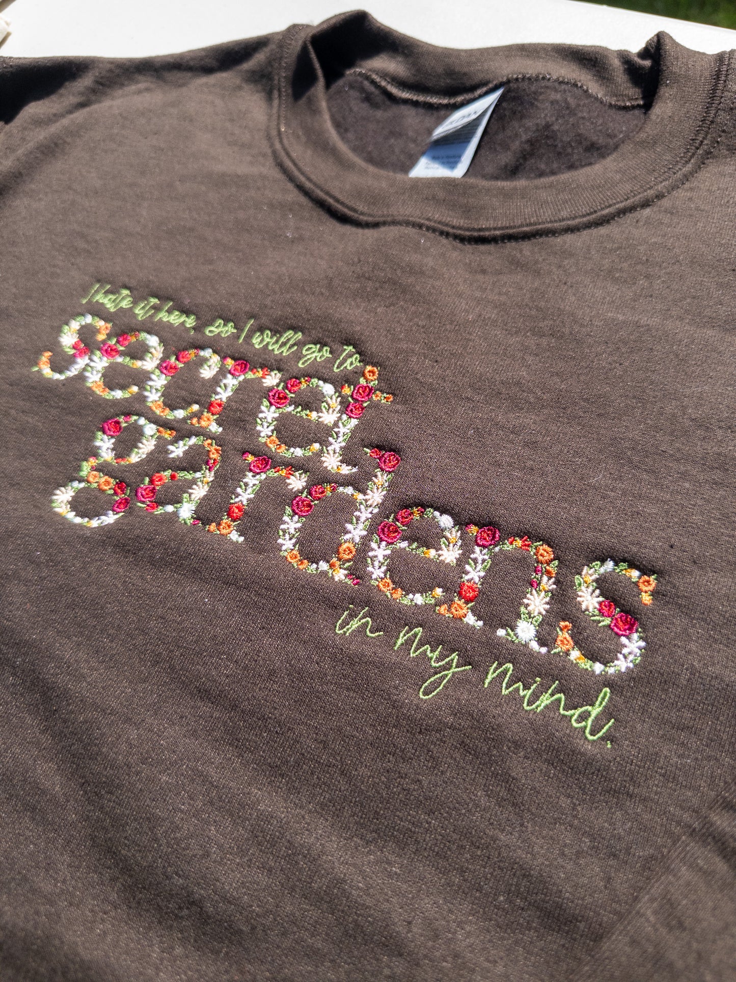 Secret Gardens ~ Hate it Here || Floral Embroidered Tee, Crewneck, Hoodie, and Tote bag