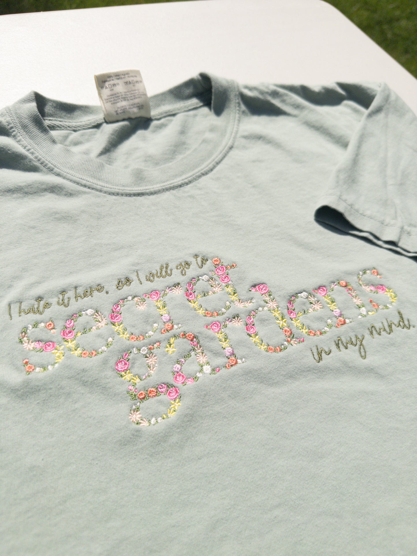 Secret Gardens ~ Hate it Here || Floral Embroidered Tee, Crewneck, Hoodie, and Tote bag