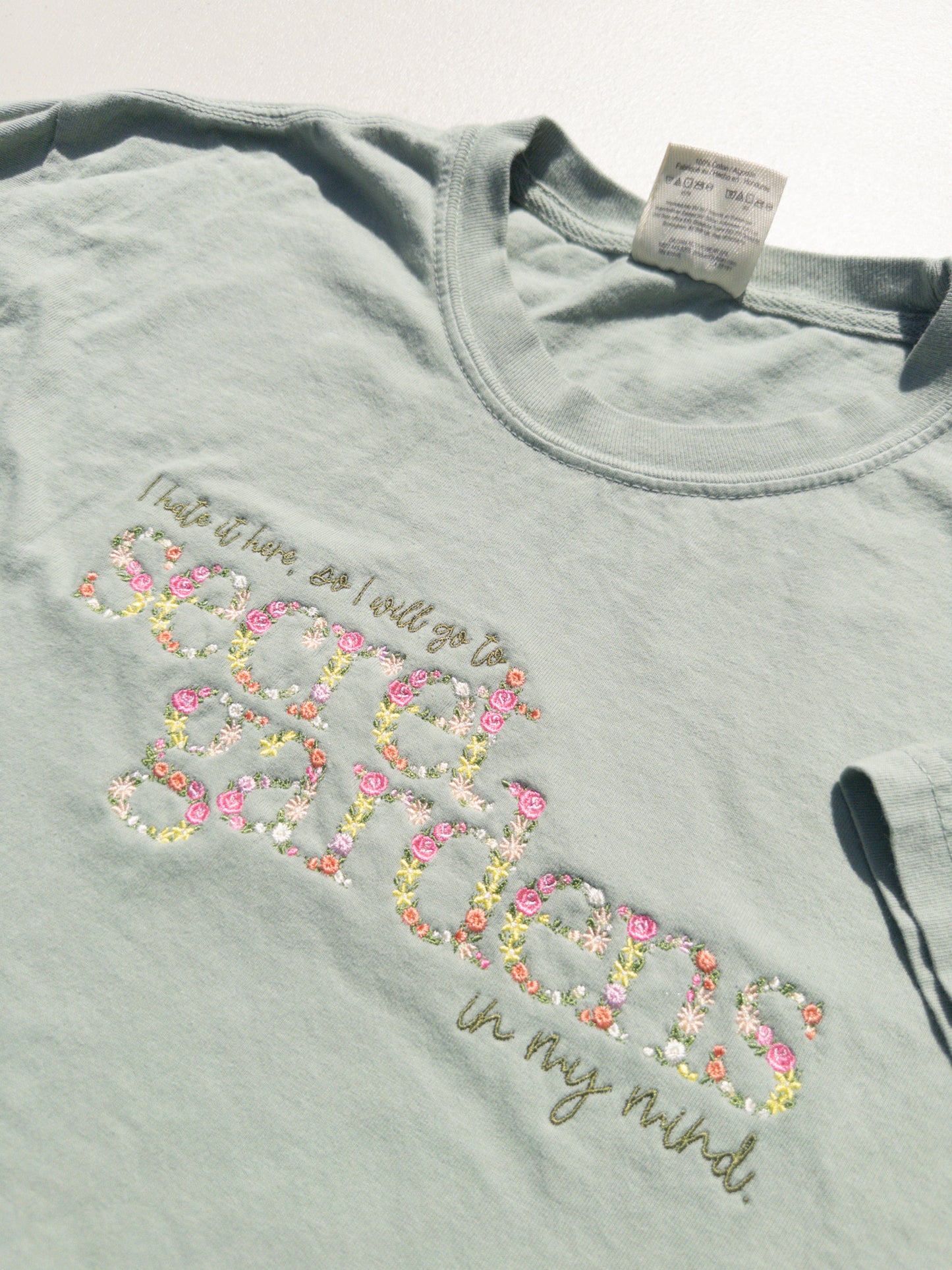 Secret Gardens ~ Hate it Here || Floral Embroidered Tee, Crewneck, Hoodie, and Tote bag