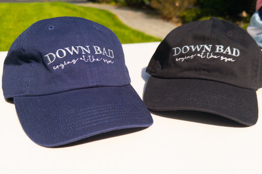 Down Bad ~ crying || TayTay Embroidered Hat - Customizable
