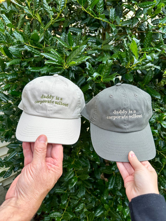 Daddy is a Corporate Sellout || Noah K Embroidered Hat - Customizable thread!