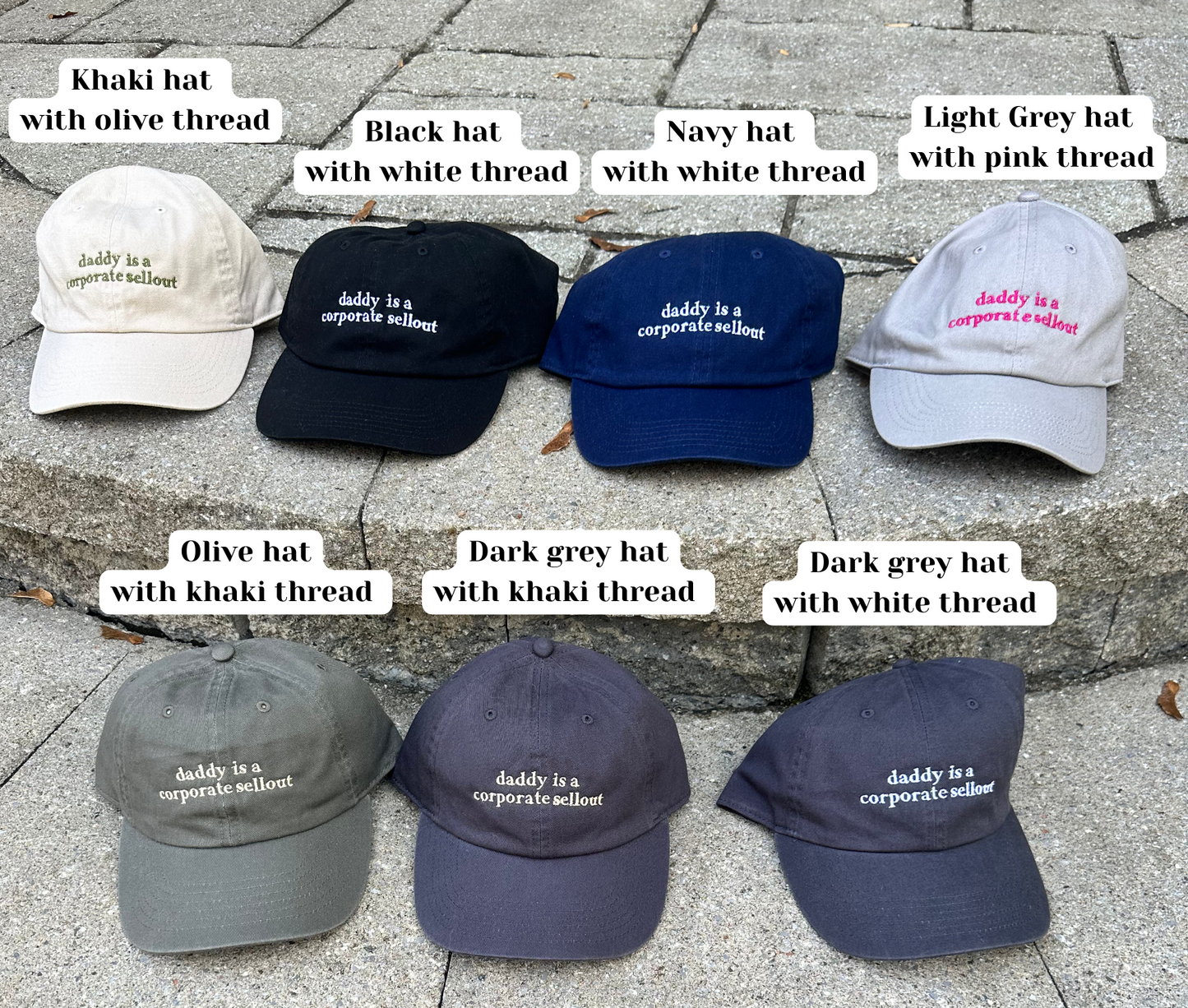 Daddy is a Corporate Sellout || Noah K Embroidered Hat - Customizable thread!