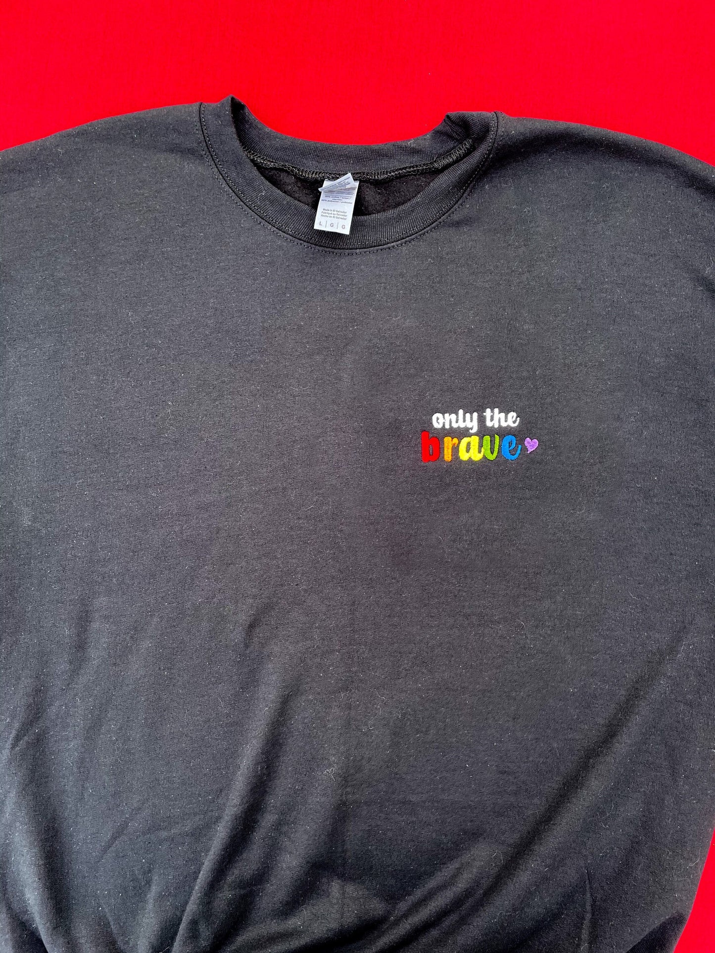 Only The Brave || Louis Embroidered Crewneck, Sweatshirt, and Crop Top || Customizable thread to All Pride Flags