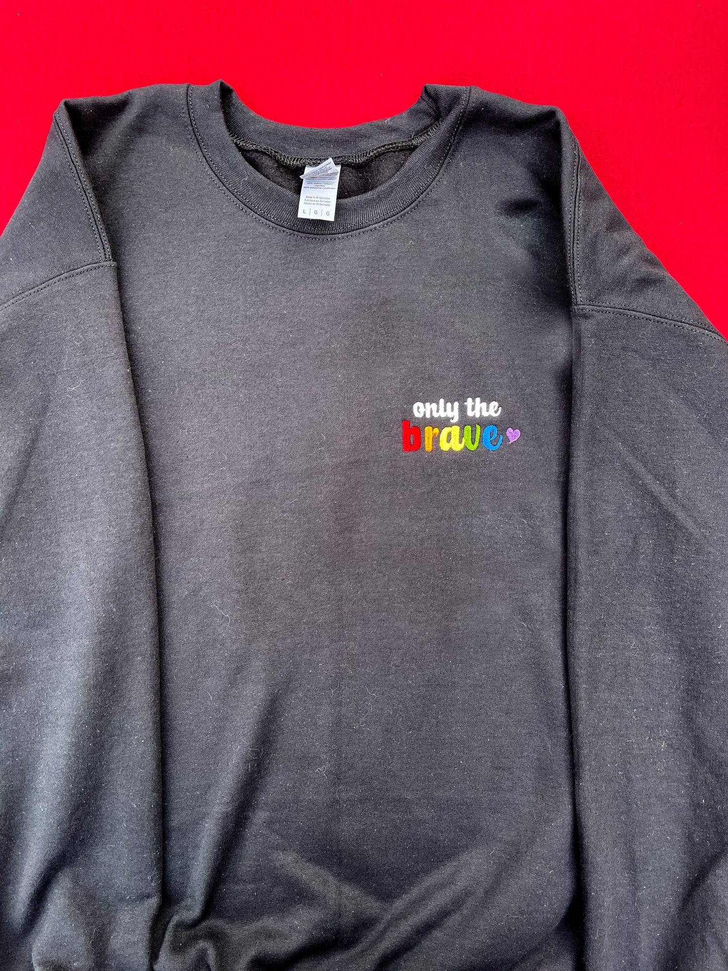 Only The Brave || Louis Embroidered Crewneck, Sweatshirt, and Crop Top || Customizable thread to All Pride Flags
