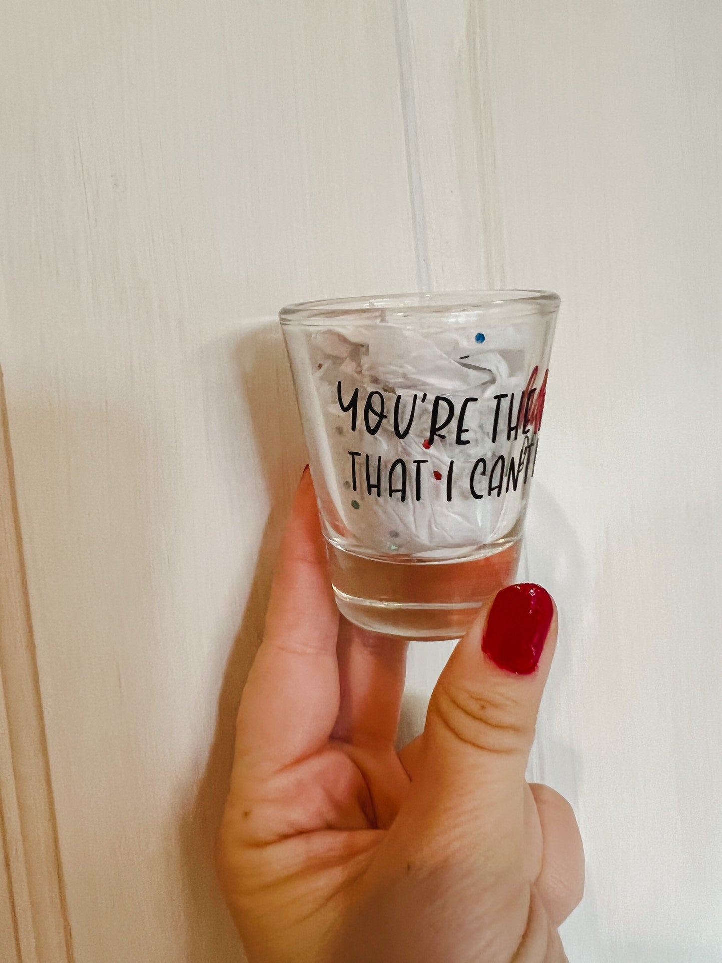 Habit - "You're the Habit that I Can't Break" || Louis Shot Glass || 3 colors available!