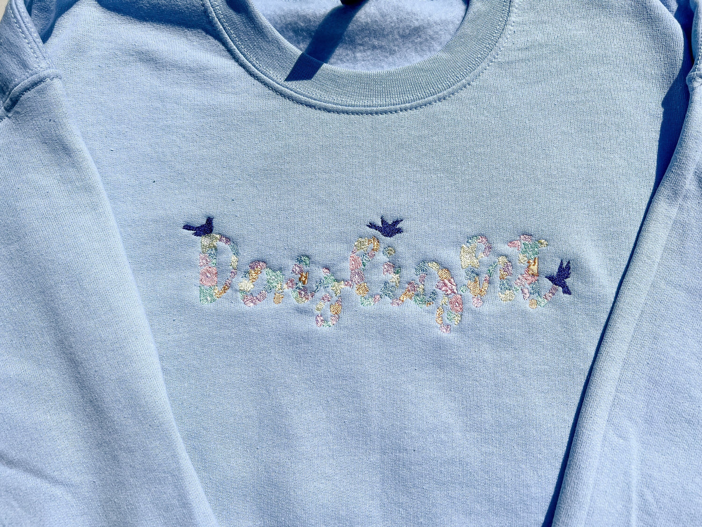 Daylight Floral Bluebirds || Embroidered Crewneck, Hoodie, and Tee - 2 colors available!