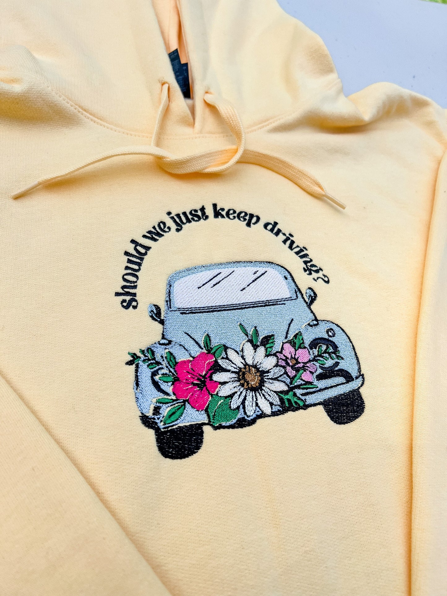 Should We Just Keep Driving - Floral Car || Harry Embroidered Crewneck and Hoodie