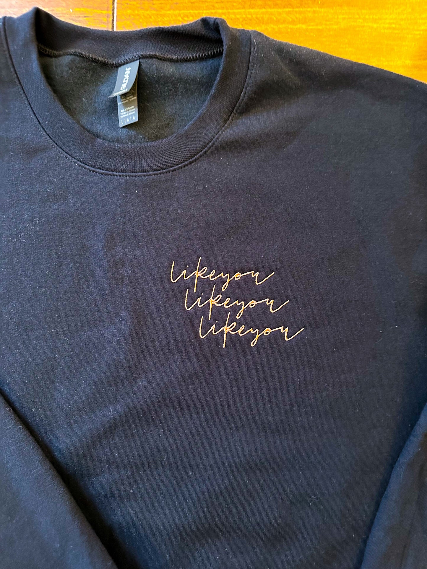 Likeyou Likeyou Likeyou Embroidered Crewneck and Tee || BananaHeathen x AlwaysKindnessCo || Of Mates and Men Merch
