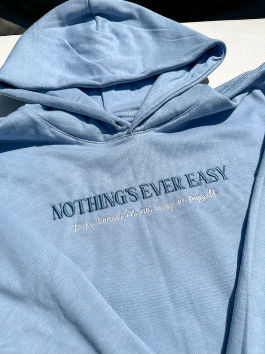 Nothing's Ever Easy || Holding on To Heartache || Embroidered Louis Extra Soft Lightweight Crewneck and Hoodie, and Comfort Colors Tee Shirt