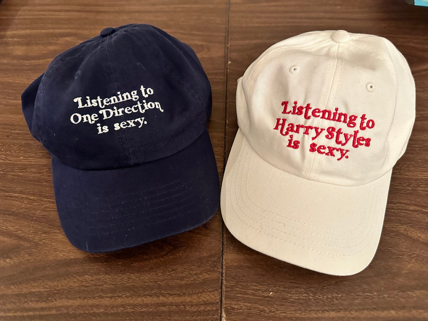 Listening to Music / One Dee / Harry / Louis / Niall is Sexy || Embroidered Hat - Customizable thread!