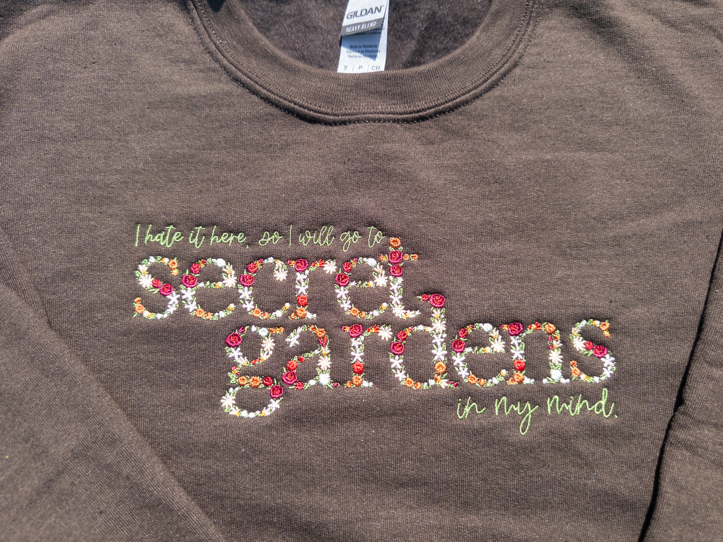 Secret Gardens ~ Hate it Here || Floral Embroidered Tee, Crewneck, Hoodie, and Tote bag