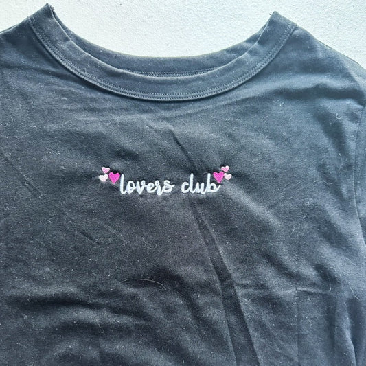 Lovers Club || Embroidered Crop Top, Tee Shirt, Crewneck. and Hoodie