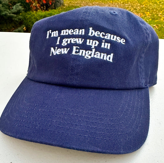 Mean New England || Noah K Embroidered Hat - Customizable thread!