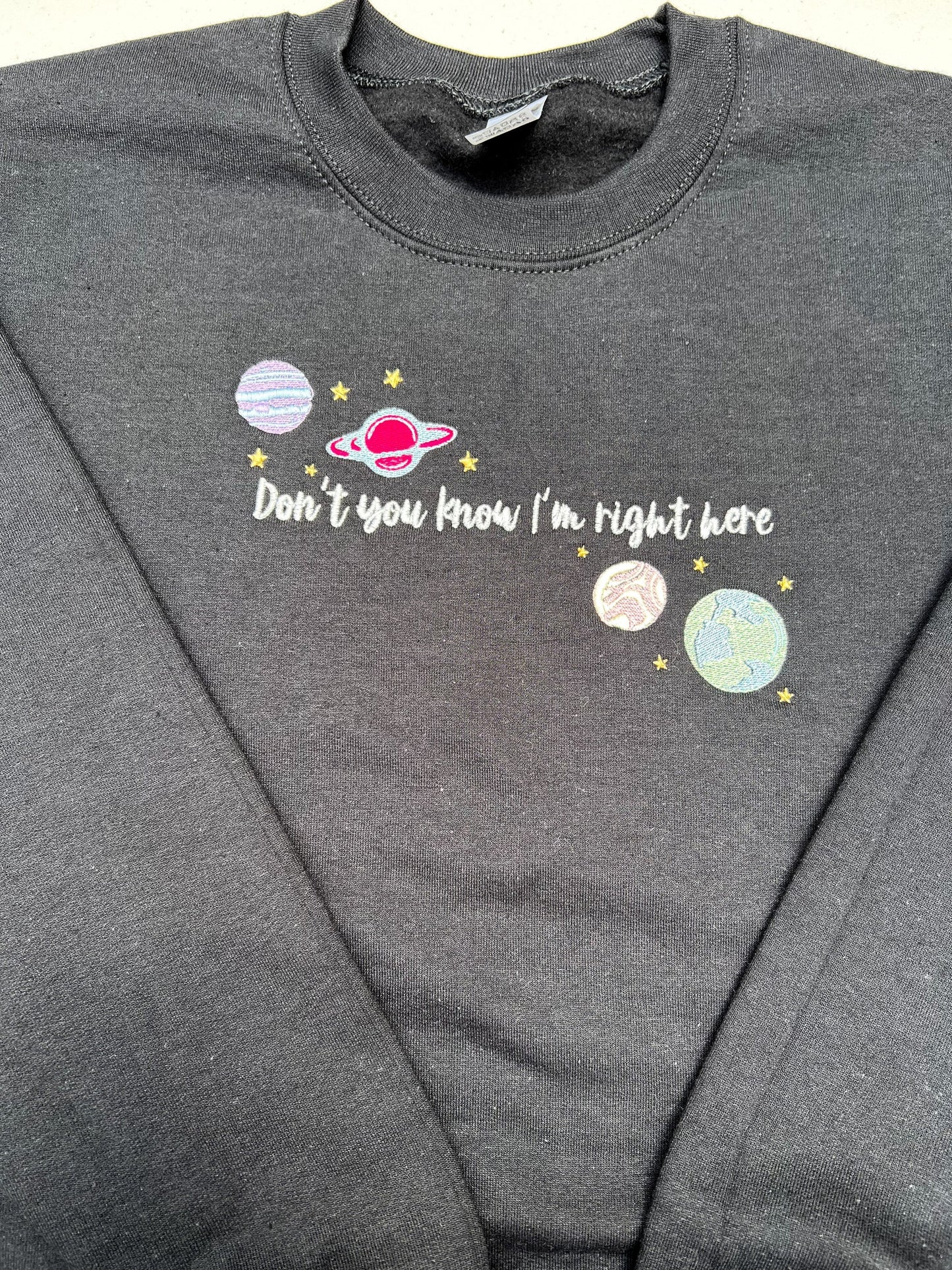 Don't You Know I'm Right Here - Satellite || Harry Embroidered Crewneck Sweatshirt, Long Sleeve, and Comfort Colors Tee