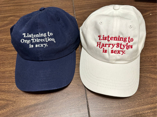 Listening to Music / One Dee / Harry / Louis / Niall is Sexy || Embroidered Hat - Customizable thread!